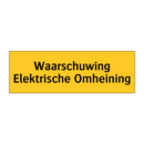 Waarschuwing Elektrische Omheining