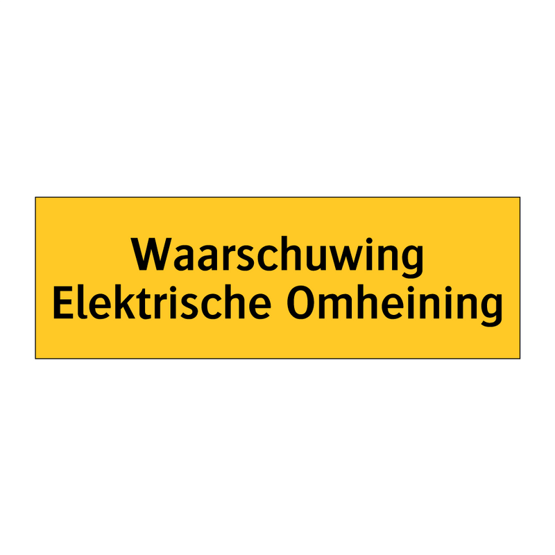 Waarschuwing Elektrische Omheining