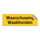 Waarschuwing Waakhonden