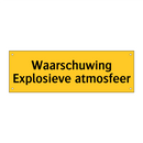 Waarschuwing Explosieve atmosfeer