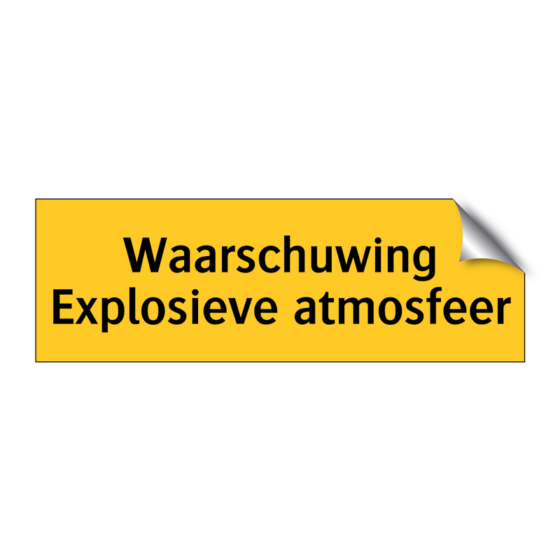 Waarschuwing Explosieve atmosfeer