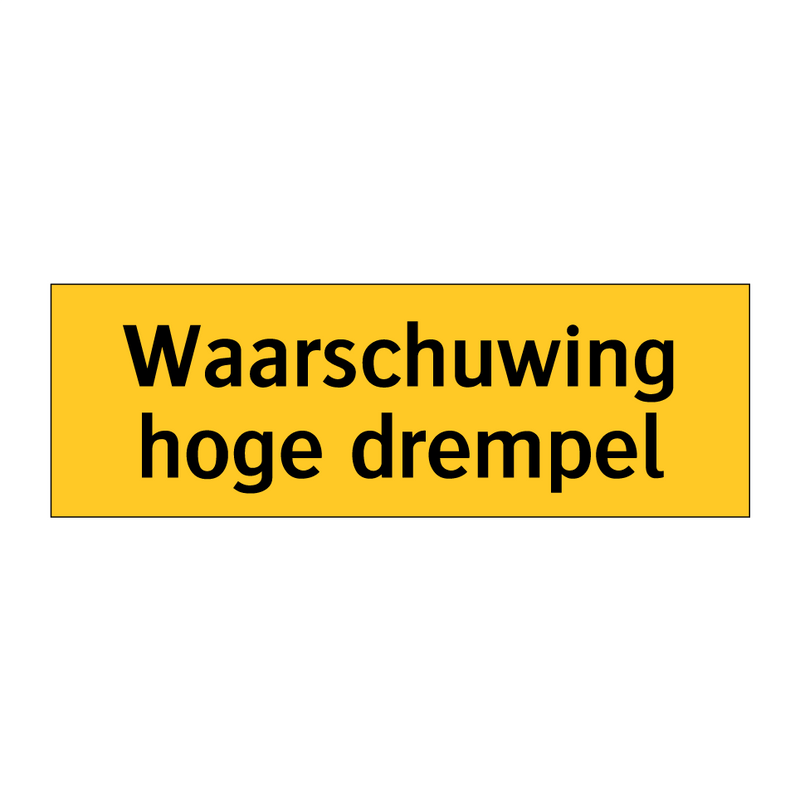 Waarschuwing hoge drempel