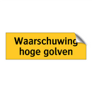Waarschuwing hoge golven