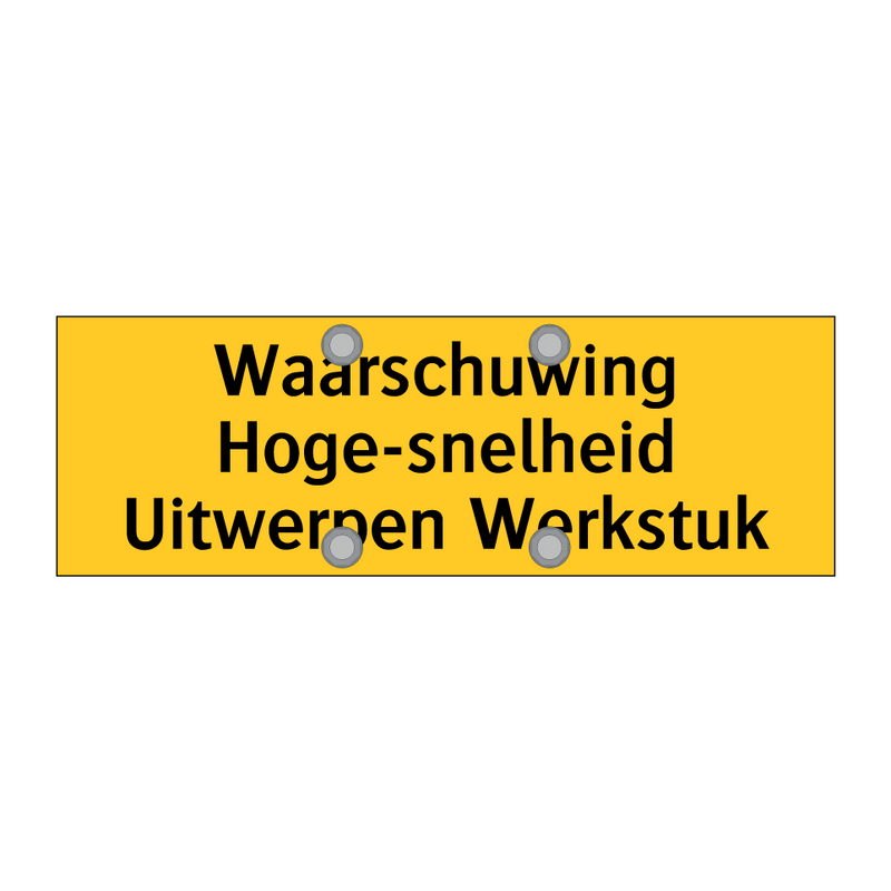 Waarschuwing Hoge-snelheid Uitwerpen Werkstuk