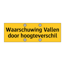 Waarschuwing Vallen door hoogteverschil