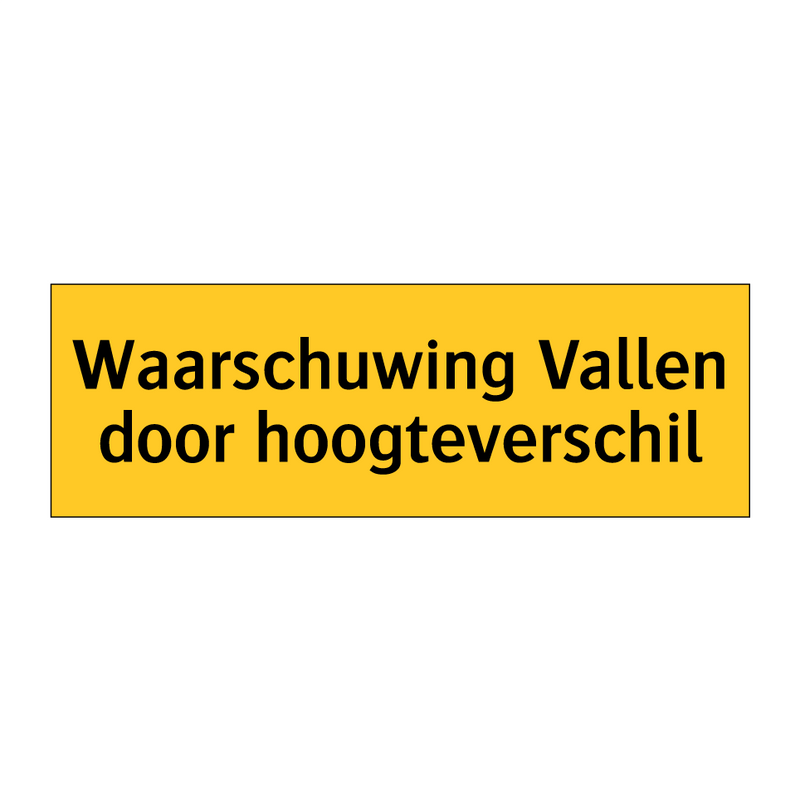 Waarschuwing Vallen door hoogteverschil