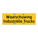 Waarschuwing Industriële Trucks