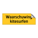 Waarschuwing kitesurfen