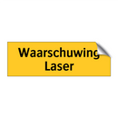 Waarschuwing Laser