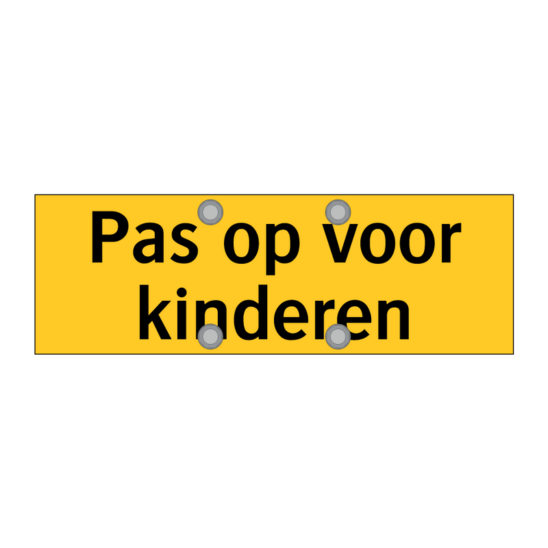 Pas op voor kinderen