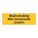 Waarschuwing Niet-ioniserende straling