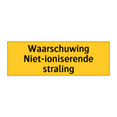 Waarschuwing Niet-ioniserende straling