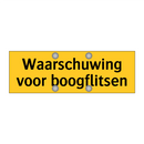 Waarschuwing voor boogflitsen
