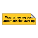 Waarschuwing voor automatische start-up