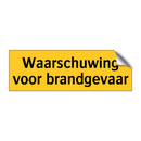 Waarschuwing voor brandgevaar