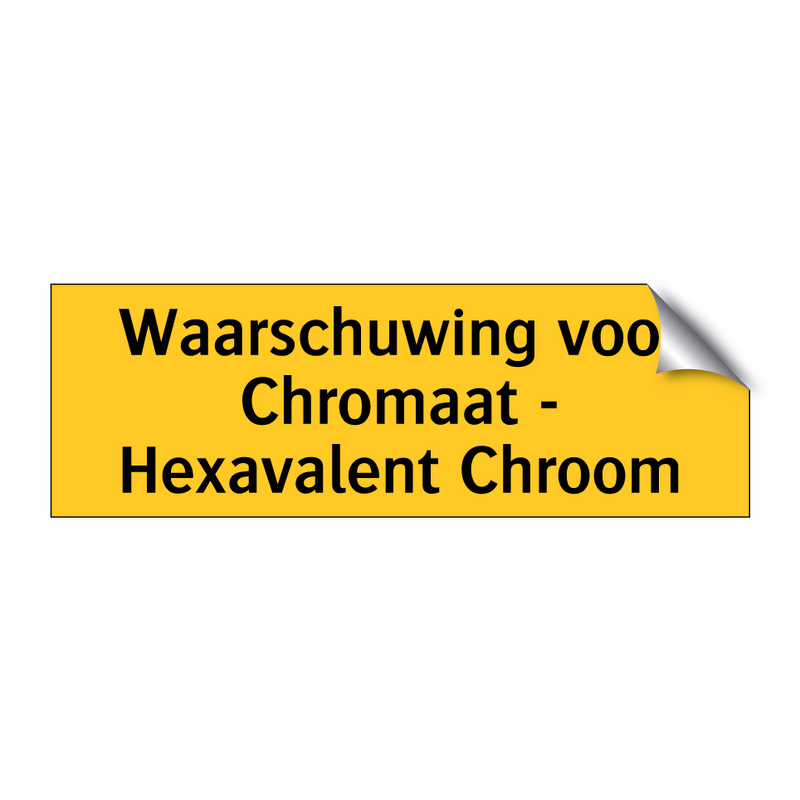 Waarschuwing voor Chromaat - Hexavalent Chroom