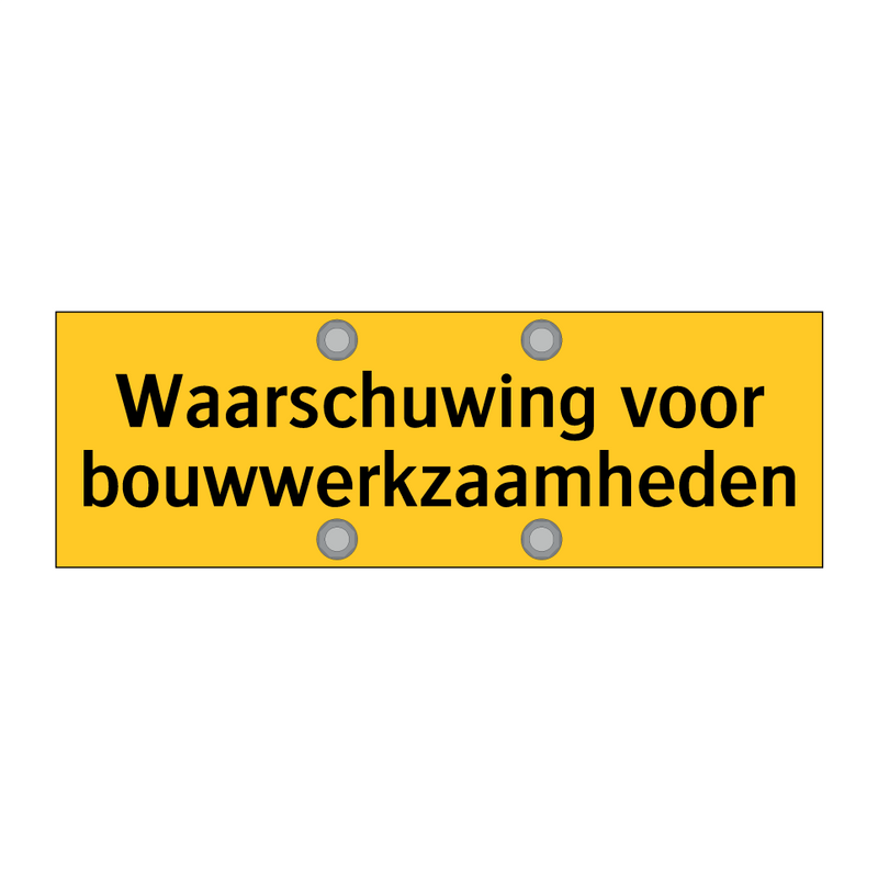 Waarschuwing voor bouwwerkzaamheden