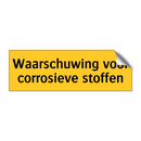 Waarschuwing voor corrosieve stoffen