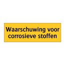 Waarschuwing voor corrosieve stoffen