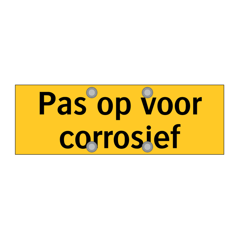 Pas op voor corrosief