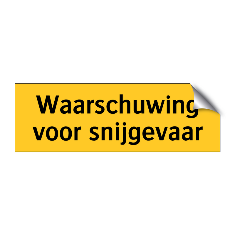 Waarschuwing voor snijgevaar