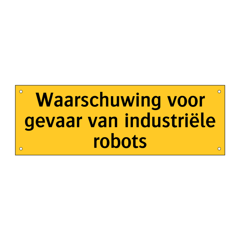Waarschuwing voor gevaar van industriële robots