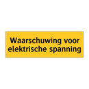 Waarschuwing voor elektrische spanning