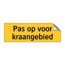 Pas op voor kraangebied