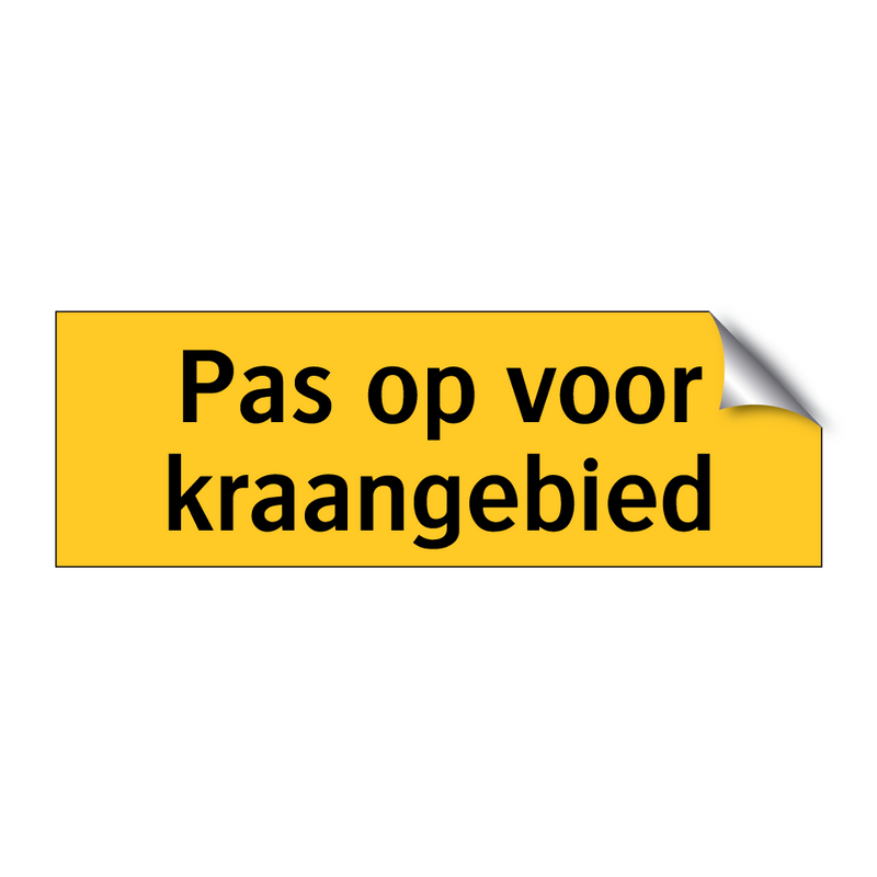 Pas op voor kraangebied