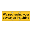 Waarschuwing voor gevaar op insluiting