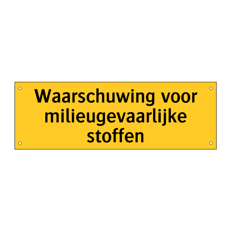 Waarschuwing voor milieugevaarlijke stoffen
