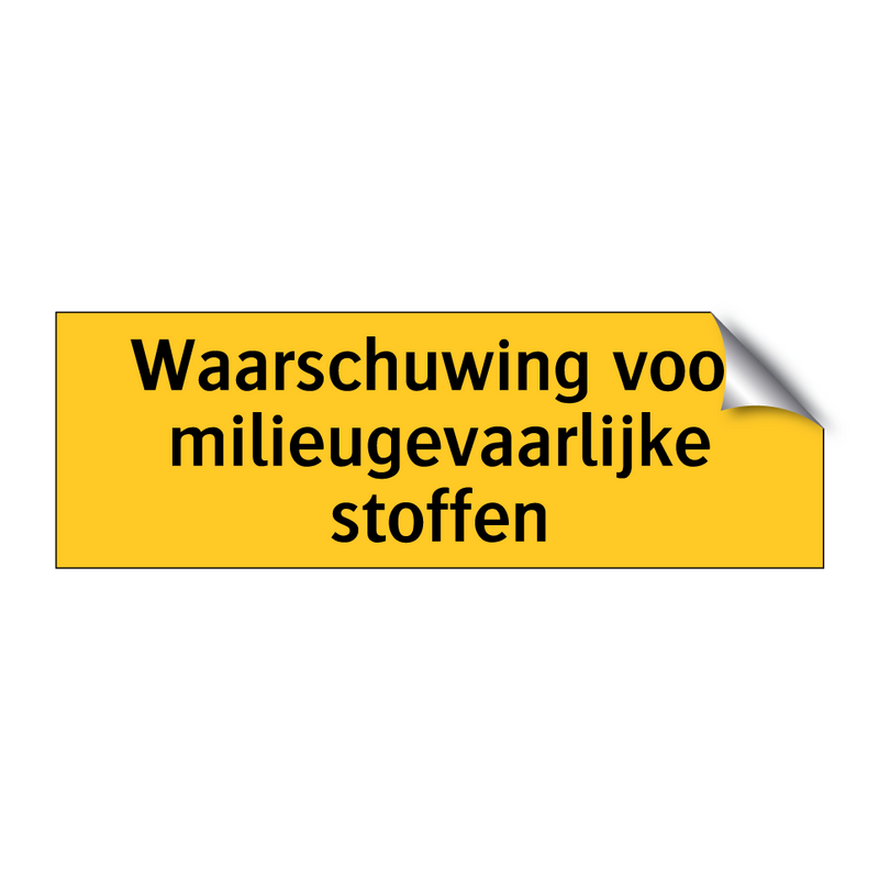 Waarschuwing voor milieugevaarlijke stoffen