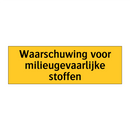 Waarschuwing voor milieugevaarlijke stoffen