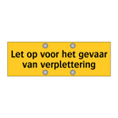 Let op voor het gevaar van verplettering