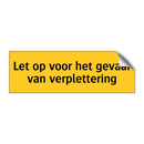 Let op voor het gevaar van verplettering