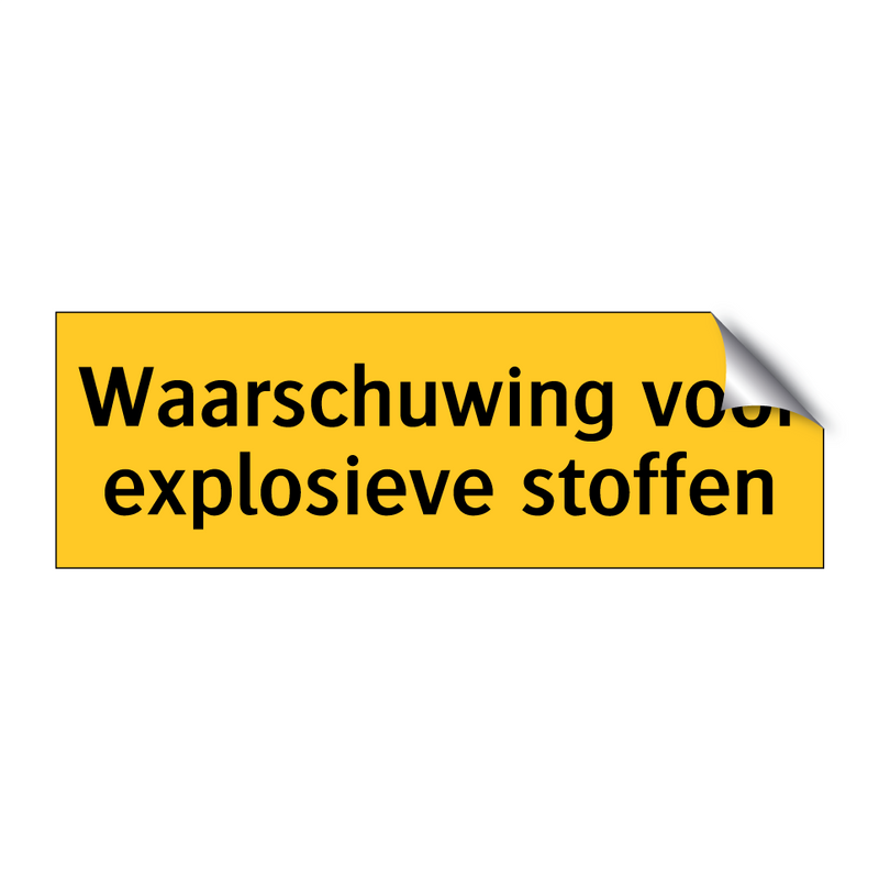 Waarschuwing voor explosieve stoffen