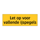 Let op voor vallende ijspegels