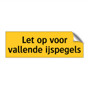 Let op voor vallende ijspegels