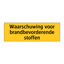 Waarschuwing voor brandbevorderende stoffen