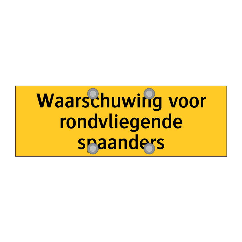 Waarschuwing voor rondvliegende spaanders