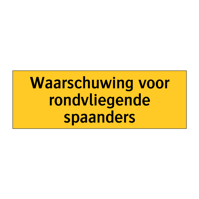 Waarschuwing voor rondvliegende spaanders