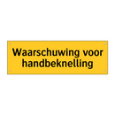Waarschuwing voor handbeknelling