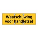 Waarschuwing voor handletsel