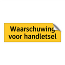 Waarschuwing voor handletsel
