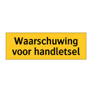 Waarschuwing voor handletsel