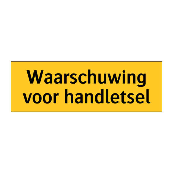 Waarschuwing voor handletsel