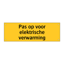 Pas op voor elektrische verwarming