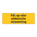 Pas op voor elektrische verwarming