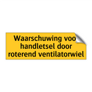 Waarschuwing voor handletsel door roterend /.../