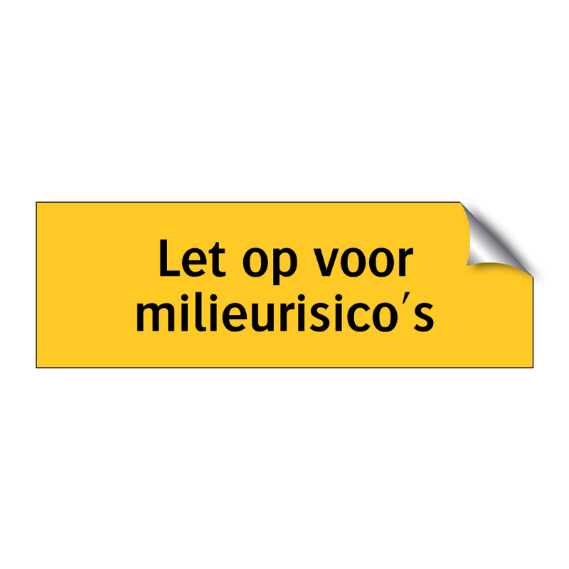 Let op voor milieurisico's